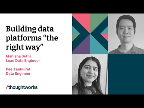 Building Data Platforms “The Right Way” (session in English) – Pee Tankulrat and Manisha Sethi Episode cover