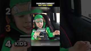 Ranking Funniest Bat Dad Vines