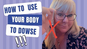 BODY DOWSING: Using your body to find answers to your questions #dowsing #bodydowsing #intuition