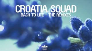 Croatia Squad - Back To Life (Le Sonic Short Edit)