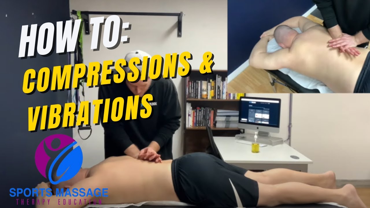 compressions-and-vibrations-techniques-4-for-sports-massage-therapists