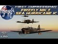 War Thunder - First Impressions: Firefly Mk.I and Sea Hurricane Ic - Realistic Battle