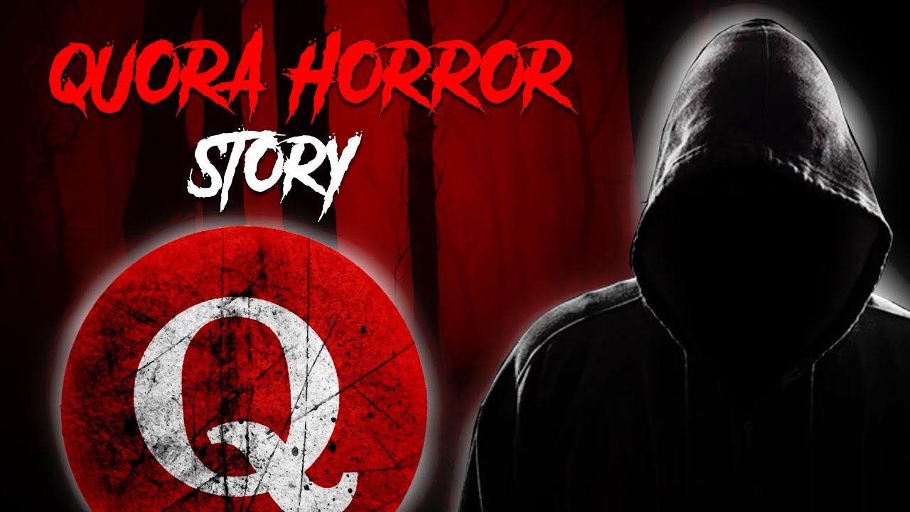 3 Quora Horror Stories In Hindi I Dark stories I Hindi