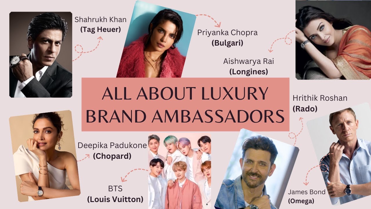 The Bling! The Glam! All about Luxury Brand Ambassadors