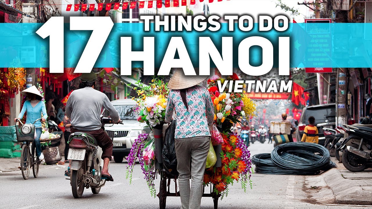 Best Things To Do in Hanoi Vietnam 2024 4K