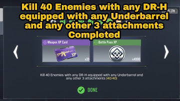 Kill 40 Enemies with any DRH equipped with any  Underbarrel and any other 3 attachments | COD Mobile