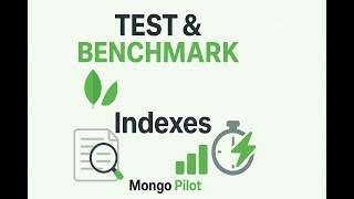 Test and benchmark MongoDB indexes