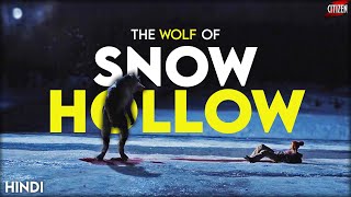 The Wolf Of Snow Hollow (2020) Story Explained | Hindi | Not An Average Horror Film !!