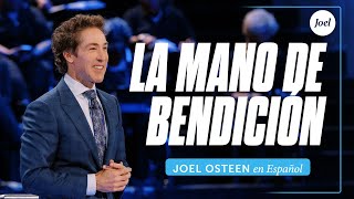 La Mano de bendición | Joel Osteen by Joel Osteen - En Español 169,651 views 3 months ago 27 minutes