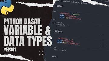 Mengenal Variabel dan Tipe Data Pada Bahasa Python - TUTORIAL PYTHON UNTUK PEMULA