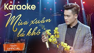 Video thumbnail of "[KARAOKE] Mùa Xuân Lá Khô - Trọng Hải (Beat Chuẩn)"