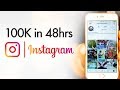 How to Gain 100K Instagram Followers in 48 Hours