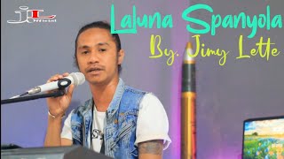 Laluna Spanyola || voc. Jimy Lette.