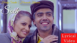 Soch Lyrical Video | Hardy Sandhu | Himanshi Khurana