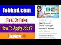 jobkad.com jobs ke liye apply kaise kare || jobkad.com real or fake