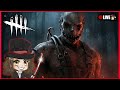 Dead By Daylight | Killer Action! – Taking Killer Requests! Come Chat &amp; Chill ☕🎮