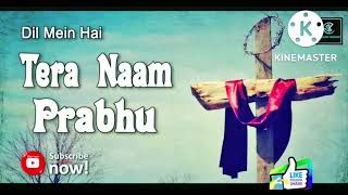 Dil_Me_He_Tera_Naam_Prabhu_(OFFICIAL)_Karoake_Mp3_Cover_Song_Sung_By_#EvangelistRohitBhandari