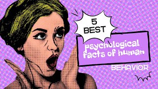 Unlocking the Mysteries: 5 Psychological Facts of Human Behavior🧑‍💼