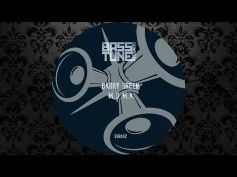 Barry Green - M.D.M.A. (Original Mix) [BASS TUNE RECORDS]