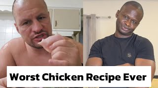 Worst Chicken Recipe Ever
