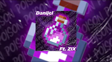 Danijel - Poison ft. ZIX (Official Visual)
