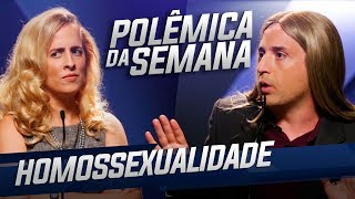 HOMOSSEXUALIDADE - POLÊMICA DA SEMANA