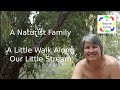 A Naturist Family  #22 - A Little Walk Along Our Little Stream