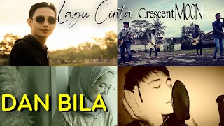 Dan Bila || Lagu Cinta band indie  CrescentMOON