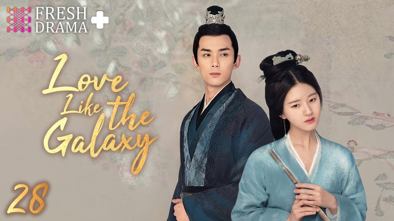 EP28 Cancellation of the Betrothal | Ling Buyi＆Cheng Shaoshang | Love Like the Galaxy