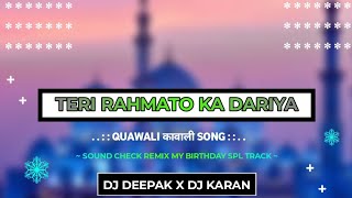Teri rehmato ka dariya Vibration Sound Check Remix Dj Deepak Production