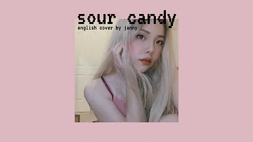 Lady Gaga, BLACKPINK - Sour Candy | English Cover by JANNY
