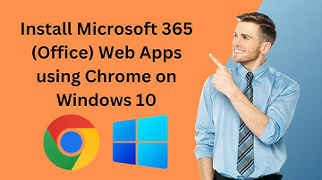 How to Install Microsoft 365 Office Web Apps using Chrome on Windows 10 | GearUpWindows Tutorial