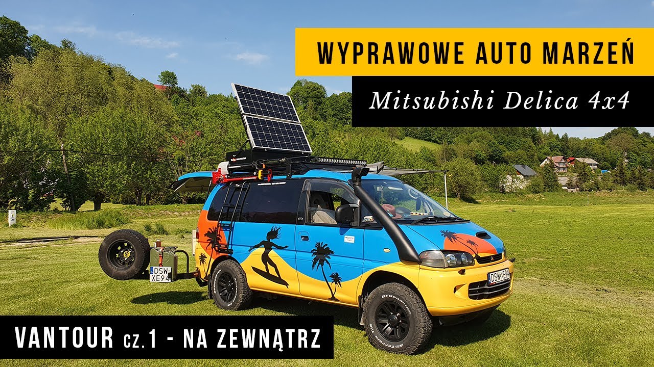 WYMARZONE auto wyprawowe. Van Tour cz.1 - Mitsubishi Delica 4x4