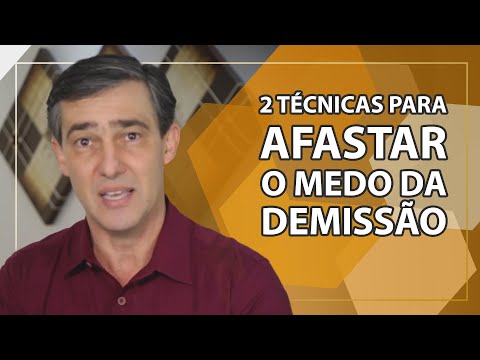 Vídeo: Como Superar Seu Medo De Ser Demitido