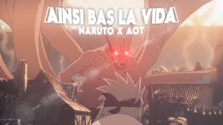 Naruto x Attack on Titan - Ainsi bas la vida [Edit/AMV]