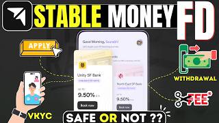 Stable Money App - Fixed Deposit | Apply Process | Video KYC | Foreclosing Fee | FD Closing Process