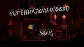 (TOP 191) Superhatemeworld 50% (One eyed, Jump from Cataclysm)