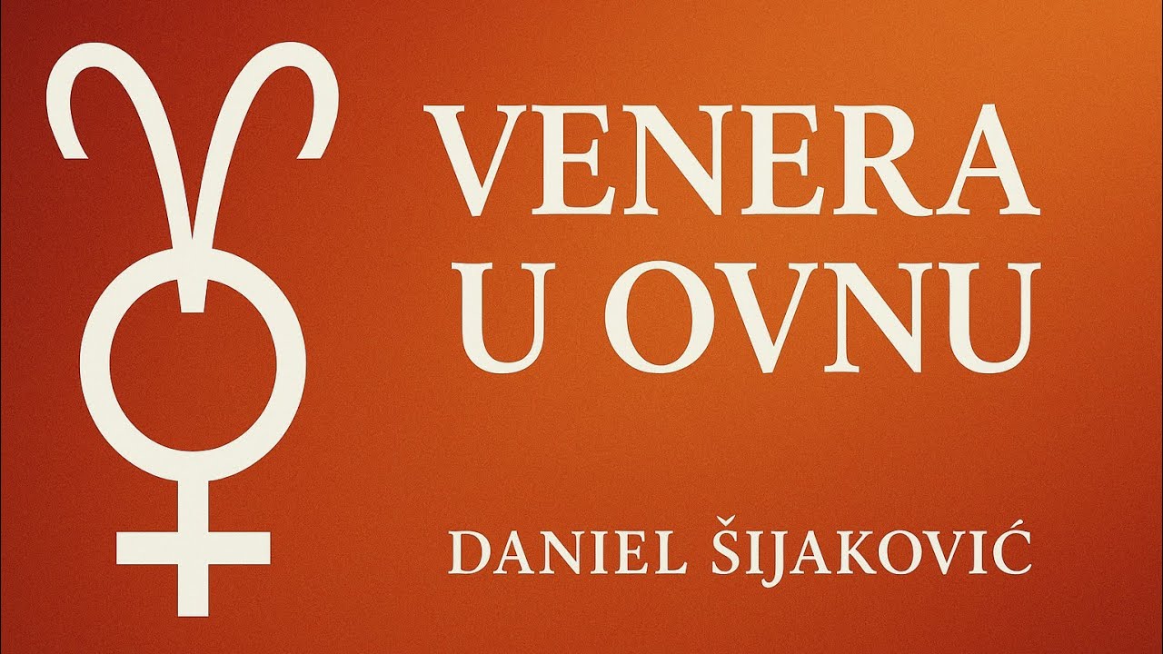Venera u Ovnu/Daniel Šijaković