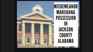 Misdemeanor marijuana possession in Jackson County