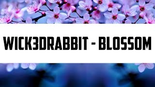 [House] - Wick3dRabbit - Blossom