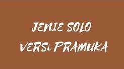 SOLO JENNIE VERSI PRAMUKA  - Durasi: 3:04. 