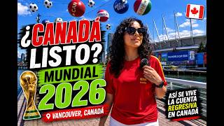 VIAJE A VANCOUVER por el MUNDIAL 2026... Y ESTO ENCONTRÉ