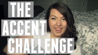 THE ACCENT CHALLENGE