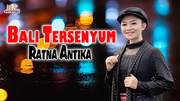 Ratna Antika - Bali Tersenyum (Live Show)