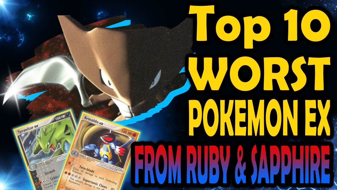 Top 10 Worst Pokémon ex (Ruby & Sapphire era) - Pokemon TCG - YouTube