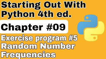 Starting Out With Python Chapter 9 Exercise Program 5 Random Number Frequencies Python solutions