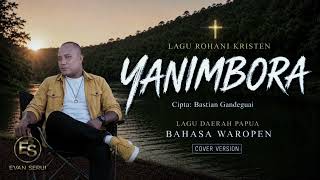 Yanimbora  Lagu Rohani Kristen  Bahasa Waropen lagu Daerah Papua