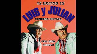 Luis y Julian  12 Exitos (Disco Completo)