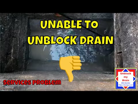 Unable to unblock drain | Blocked drain
