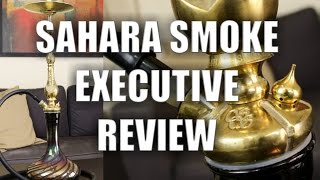 Sahara Smoke Executive   Review  #smokin'